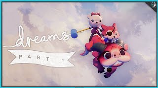 Dreams Campaign Playthrough Part 1 - ART'S DREAM | PS4 Pro Gameplay