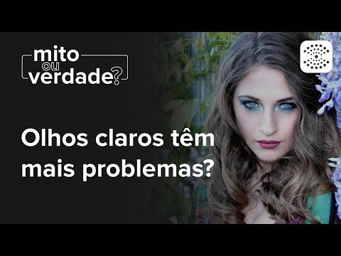 Olhos claros têm