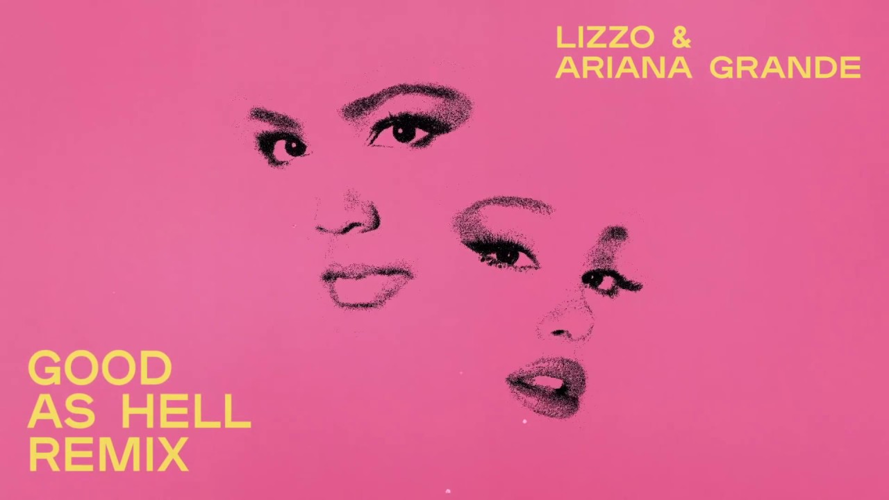 Lizzo Good As Hell Feat Ariana Grande Official Audio