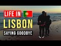 LIFE IN LISBON: Facing the Hardest Goodbye