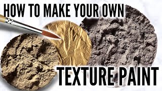 How to Make Your Own Texture Paint
