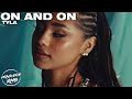 Tyla - On and On (Lyrics)