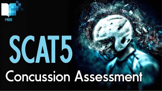 Concussion Assessment Using the SCAT5 | The Sport Concussion Assessment Tool 5