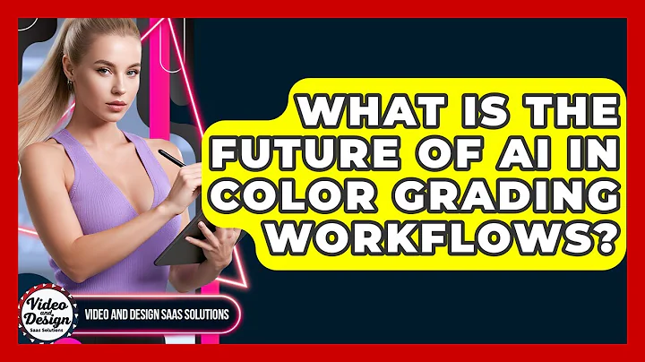 What Is The Future Of AI In Color Grading Workflows? - Video And Design Saas Solutions