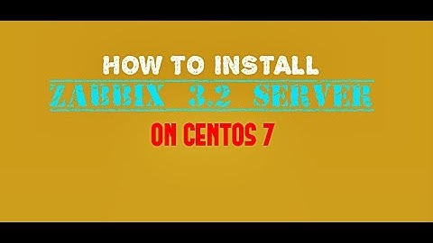 How To Install Zabbix 3.2 Server On CentOS 7 / RHEL 7