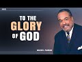 To the glory of god  walter pearson