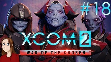 XCOM 2: War of the Chosen - Episode 18 [Defend the Avenger!]