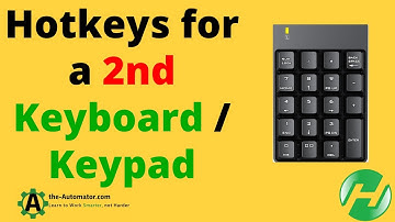 Hotkeys for Secondary Keyboard / Keypad