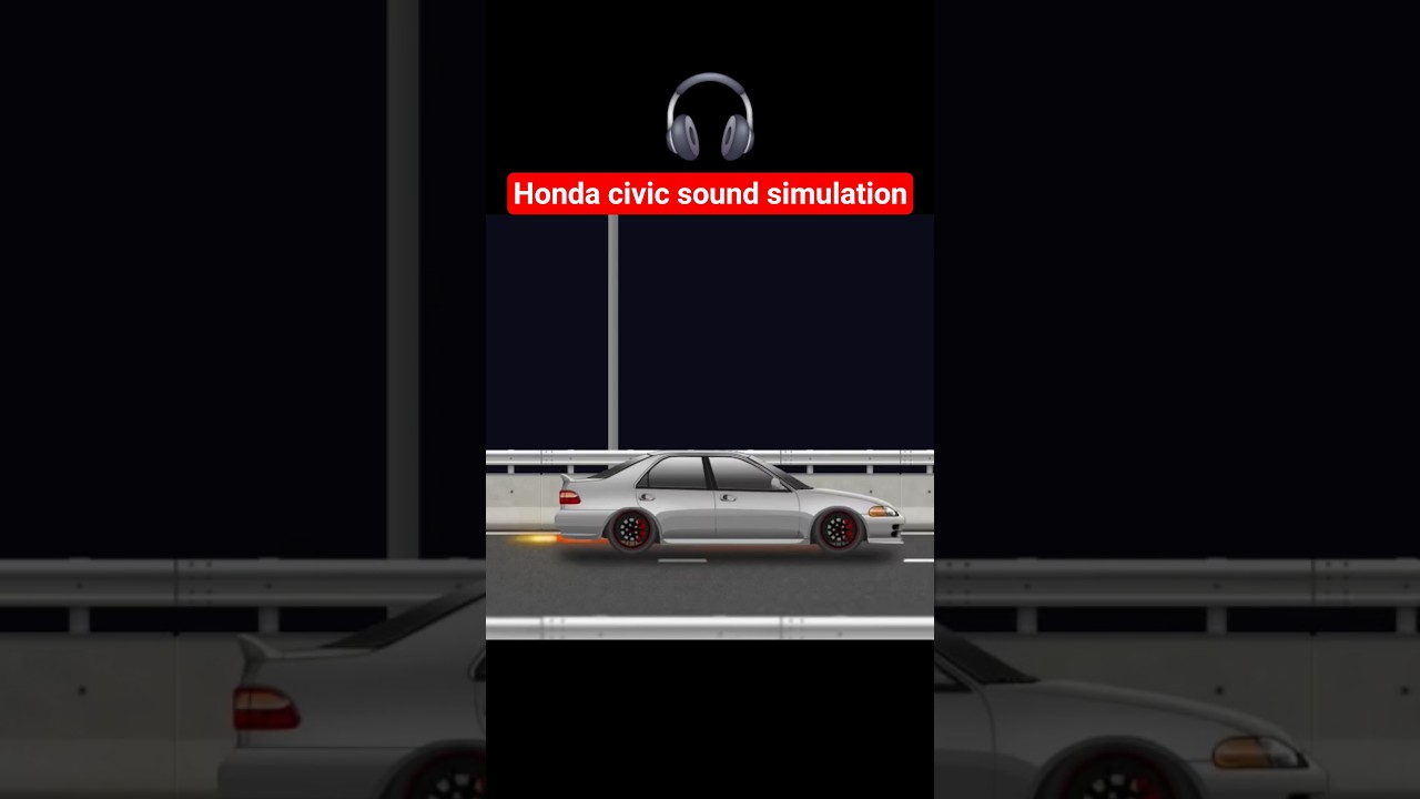 Honda civic sound simulation🎧🔥