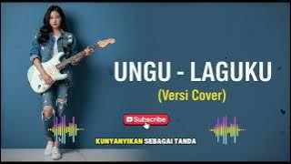 UNGU - LAGUKU (Versi Cover) | Lagu Pop Indonesia 2000-an