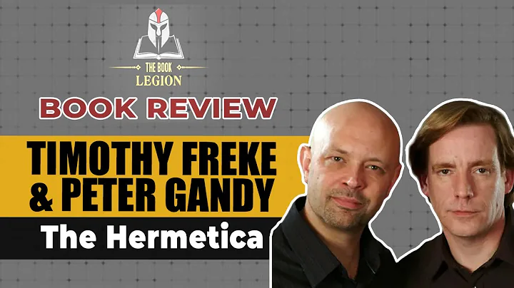 The Hermetica by Timothy Freke & Peter Gandy