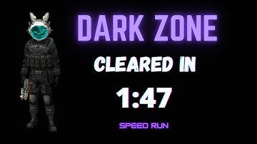 D.O.Z Survival: Dark Zone cleared in 1:47