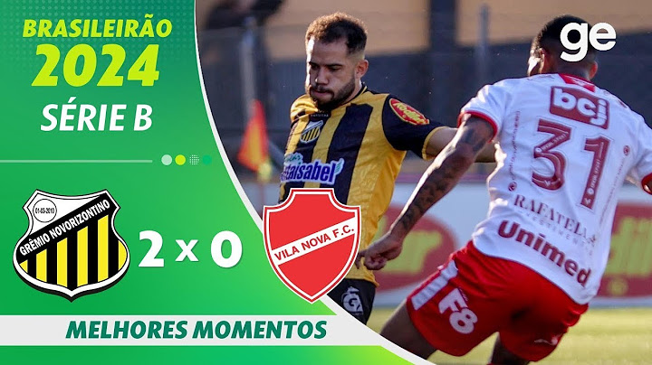 NOVORIZONTINO 2 X 0 VILA NOVA | MELHORES MOMENTOS | 24ª RODADA BRASILEIRÃO SÉRIE B | ge.globo