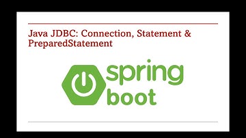 86. Java JDBC Connection, Statement & PreparedStatement