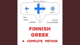 Suomi - Kreikka : Täydellinen menetelmä (Finnish - Greek : A complete method)