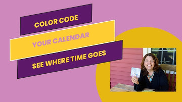 Color Code Your Calendar: See Where Your Time Goes!