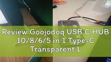 Review Goojodoq USB C HUB 10/8/6/5 in 1 Type-C Transparent Laptop Docking Station to HDMI VGA Card