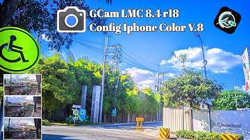 GCam LMC 8.4 r18 Iphone Color V.8 Config Review Tagalog Tutorial