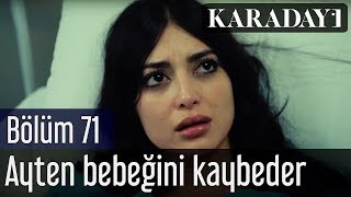 Karadayı 71.Bölüm - Necdetin Tokadıyla Ayten Bebeğinden Olur