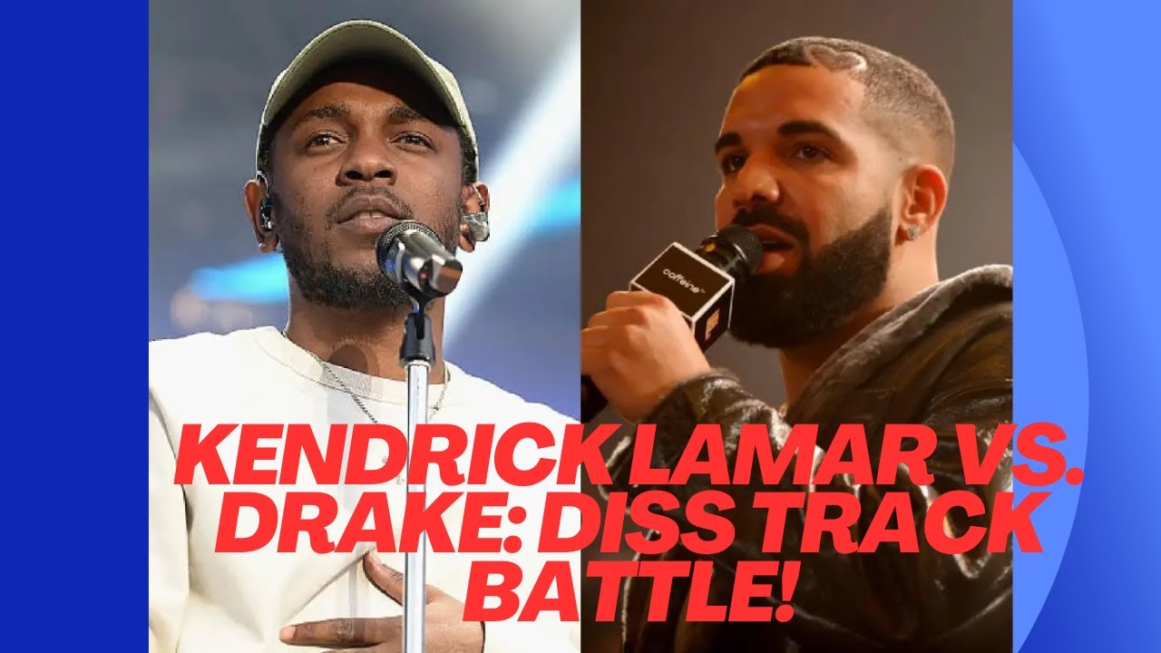 **Kendrick Lamar vs. Drake: Diss Track Battle!** - YouTube