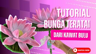 Tutorial Bunga Teratai besar Kawat Bulu | How to Make a Large Lotus Flower with Pipe cleaner