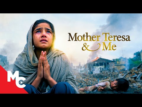 MOTHER TERESA AND ME