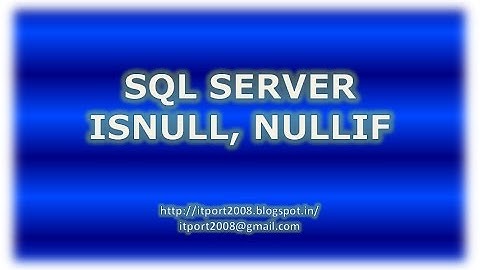 SQL Server Isnull and Nullif Example