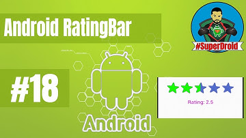 #18 Android Tutorial RatingBar -   التعامل مع التقييمات-  دورة تعلم اندرويد ستوديو