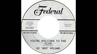 Lee Shot Williams  Welcome To The Club