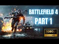 Battlefield 4 BAKU Gold Campaign Part 1/7 Hard Difficulty Ultra Settings 1080p 60fps [PC]