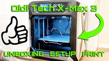 Qidi Tech X-Max 3 - Unboxing, Setup, and First print.