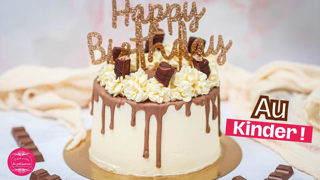 Layer cake Kinder : mon plus beau gâteau d'anniversaire !
