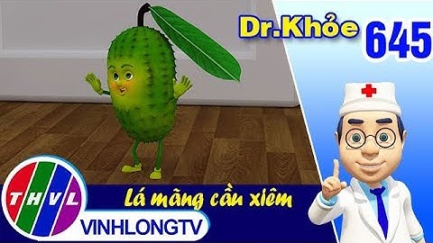 Dr. Khỏe - Tập 645: Lá mãng cầu xiêm