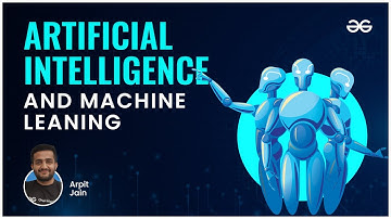 Artificial Intelligence  | Arpit Jain | Upskill with GeeksforGeeks
