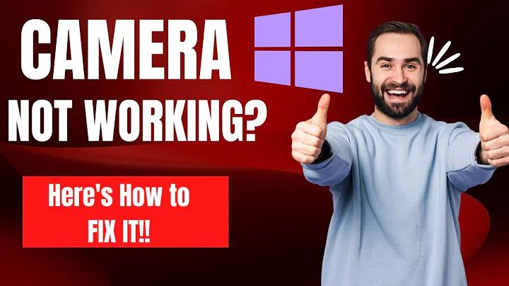 How to Fix Camera in Windows 11/10 (All Versions)