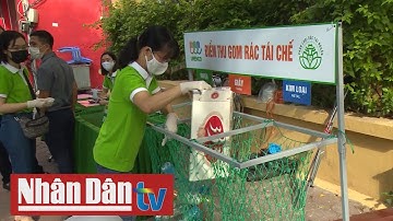 Biến rác thải thành tài nguyên