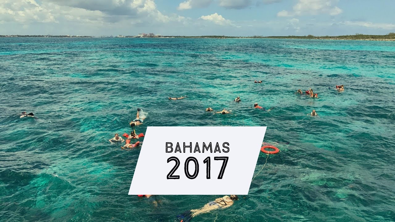 Bahamas August 2017 YouTube