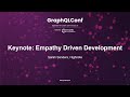 Keynote: Empathy Driven Development