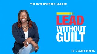Stop Hiding Your Brilliance: Lead Authentically Without the Guilt