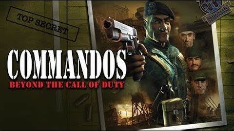 Commandos Beyond The call of duty Mission 8 Dangerous Friendships (Final Mission)  A PC Classic