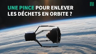 L'ESA achète une pince géante pour nettoyer les déchets en orbite