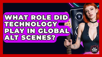 What Role Did Technology Play In Global Alt Scenes? - Alt Scene Guru