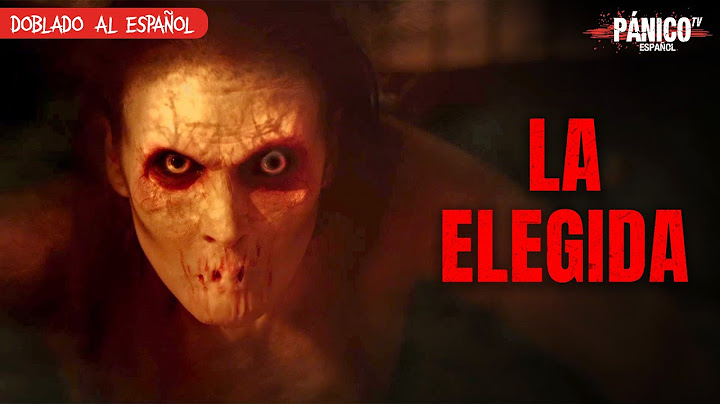 ¿A cuántos matarías por tu hija? LA ELEGIDA | THE CHOSEN | Película De Terror