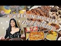 a week in my life: birthday week + meet my family