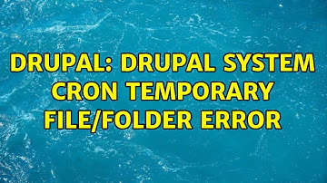 Drupal: Drupal System cron temporary file/folder error (3 Solutions!!)