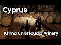 🍷 Larnaca region, Cyprus - Ktima Christoudia Winery in Kato Drys | 4K