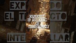 TESERACTO DE INTERESTELLAR|Explaining the interstellar tesseract. #tiemponolineal #movie