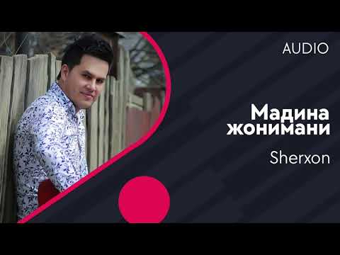 Sherxon —  Мадина жонимани (Official Music)