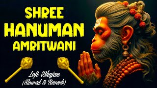 Shri Hanuman Amritwani Lofi Slow & Reverb Version Shri Hanuman Best Of Lofi Bhajan 2025