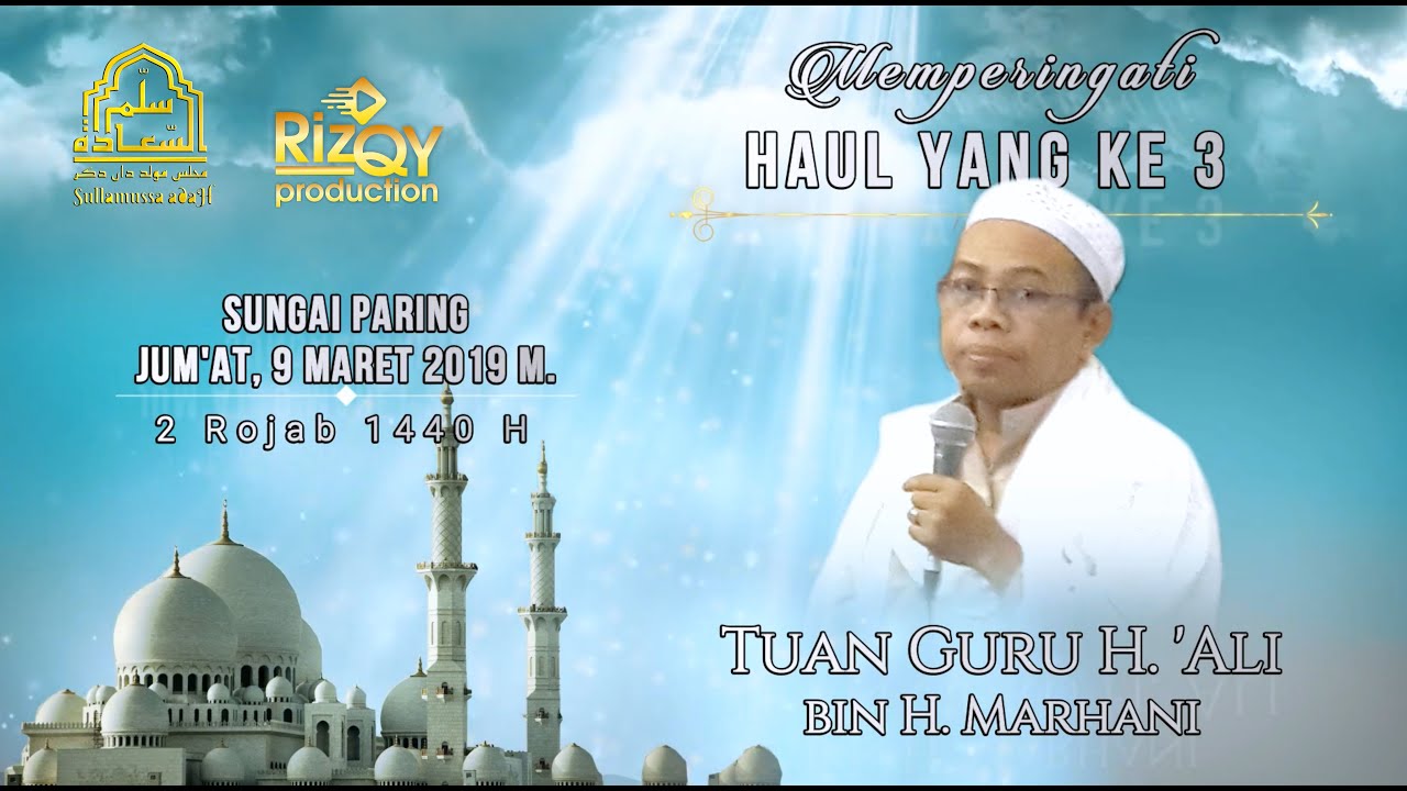 HAUL TUAN GURU H.ALI YANG KE 3 - SULLAMUSSA'ADAH - BAHAGIAN 2
